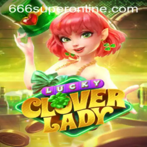 Discover the Thrilling World of LuckyCloverLady: An Exciting Game Experience